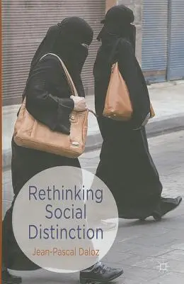 Soziale Distinktion neu denken - Rethinking Social Distinction