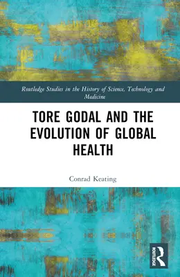 Tore Godal und die Entwicklung der globalen Gesundheit - Tore Godal and the Evolution of Global Health