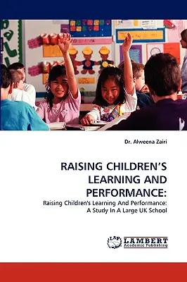 Lernen und Leistung von Kindern steigern - Raising Children's Learning and Performance