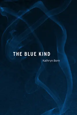 Die blaue Art - The Blue Kind