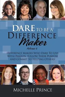 Wage es, ein Difference Maker zu sein Band 6 - Dare to Be a Difference Maker Volume 6