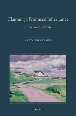Die Inanspruchnahme eines versprochenen Erbes: Eine vergleichende Studie - Claiming a Promised Inheritance: A Comparative Study