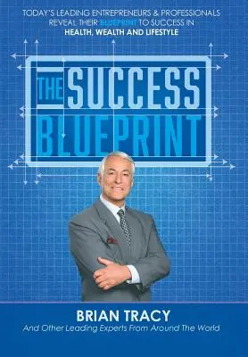 Die Erfolgsblaupause - The Success Blueprint