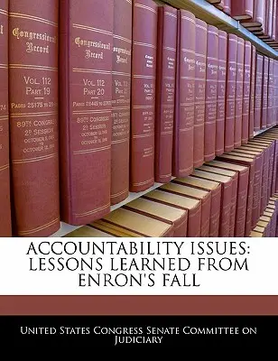 Fragen der Rechenschaftspflicht: Lehren aus dem Fall von Enron - Accountability Issues: Lessons Learned from Enron's Fall