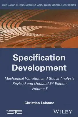 Mechanische Schwingungs- und Schockanalyse, Spezifikationsentwicklung - Mechanical Vibration and Shock Analysis, Specification Development