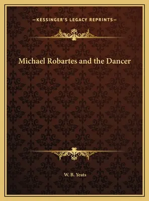 Michael Robartes und die Tänzerin - Michael Robartes and the Dancer