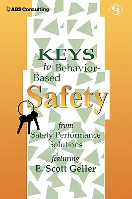 Schlüssel zur verhaltensbasierten Sicherheit - Keys to Behavior-Based Safety