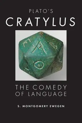 Platons Kratylos: Die Komödie der Sprache - Plato's Cratylus: The Comedy of Language