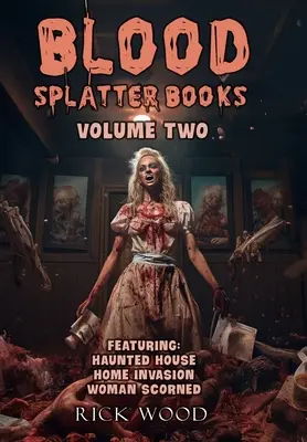 Blood Splatter Books Omnibus Band Zwei - Blood Splatter Books Omnibus Volume Two
