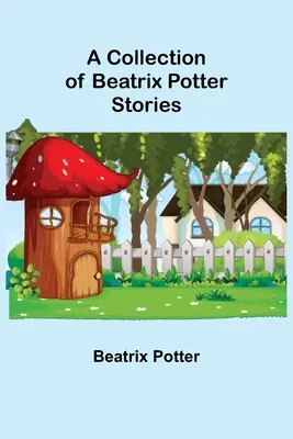Eine Sammlung von Beatrix-Potter-Geschichten - A Collection of Beatrix Potter Stories