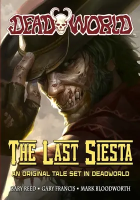 Totenwelt: Die letzte Siesta - Deadworld: The Last Siesta