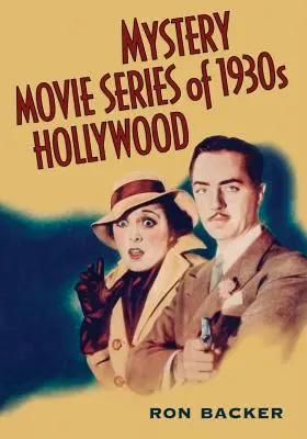 Mystery-Filmreihen aus dem Hollywood der 1930er Jahre - Mystery Movie Series of 1930s Hollywood