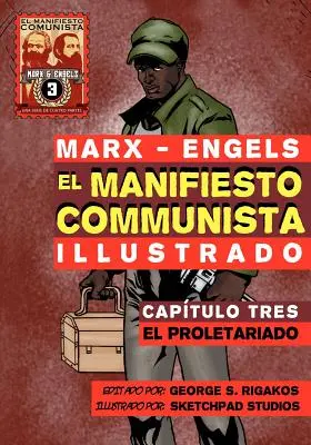 El Manifiesto Comunista (Ilustrado) - Captulo Tres: Der Proletarier - El Manifiesto Comunista (Ilustrado) - Captulo Tres: El Proletariado
