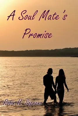 Das Versprechen eines Seelenverwandten - A Soul Mate's Promise