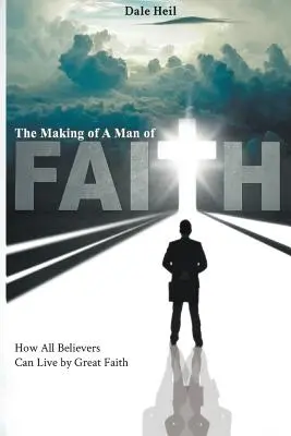 Die Entstehung eines gläubigen Menschen - The Making of a Man of Faith