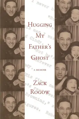 Den Geist meines Vaters umarmen - Hugging My Father's Ghost