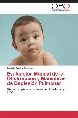 Evaluacion Manual de La Obstruccion y Maniobras de Deplesion Pulmonar