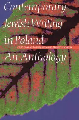 Zeitgenössisches jüdisches Schreiben in Polen: Eine Anthologie - Contemporary Jewish Writing in Poland: An Anthology