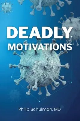 Tödliche Motivationen - Deadly Motivations