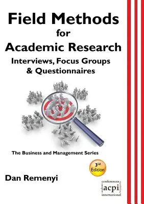 Feldmethoden für die akademische Forschung: Interviews, Fokusgruppen und Fragebögen - Field Methods for Academic Research: Interviews, Focus Groups & Questionnaires