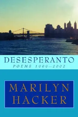 Desesperanto: Gedichte 1999-2002 - Desesperanto: Poems 1999-2002