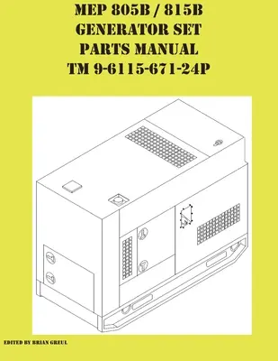 MEP 805B / 815B Stromerzeugungsaggregat Reparaturteilhandbuch TM 9-6115-671-24P - MEP 805B / 815B Generator Set Repair Parts Manual TM 9-6115-671-24P