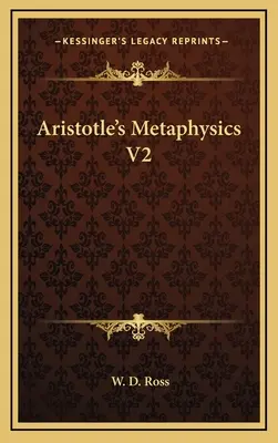 Aristoteles' Metaphysik V2 - Aristotle's Metaphysics V2