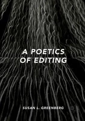 Eine Poetik des Schnitts - A Poetics of Editing