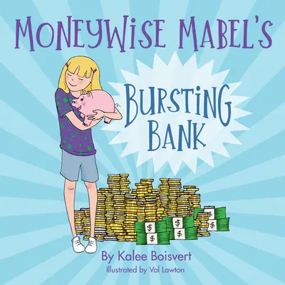 Moneywise Mabels platzende Bank - Moneywise Mabel's Bursting Bank