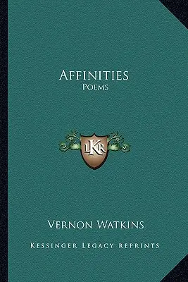Verwandtschaften: Gedichte - Affinities: Poems
