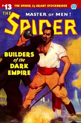 Die Spinne #13: Die Erbauer des dunklen Reiches - The Spider #13: Builders of the Dark Empire