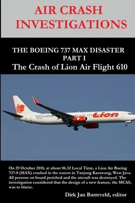 AIR CRASH INVESTIGATIONS - THE BOEING 737 MAX DISASTER - PART 1- Der Absturz von Lion Air Flug 610 - AIR CRASH INVESTIGATIONS - THE BOEING 737 MAX DISASTER - PART 1- The Crash of Lion Air Flight 610