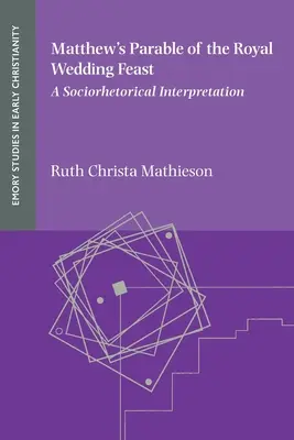 Matthäus' Gleichnis vom königlichen Hochzeitsmahl - Matthew's Parable of the Royal Wedding Feast