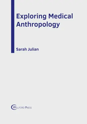 Erforschung der medizinischen Anthropologie - Exploring Medical Anthropology