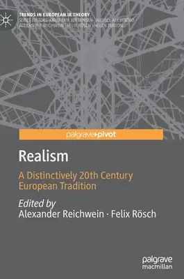 Realismus: Eine unverwechselbare europäische Tradition des 20. - Realism: A Distinctively 20th Century European Tradition