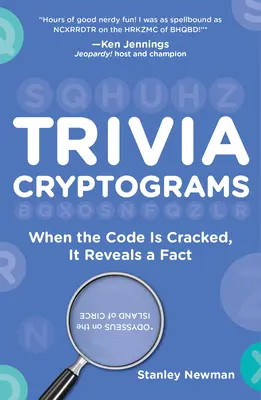 Trivia Kryptogramme: Wenn der Code geknackt ist, enthüllt er eine Tatsache - Trivia Cryptograms: When the Code Is Cracked, It Reveals a Fact