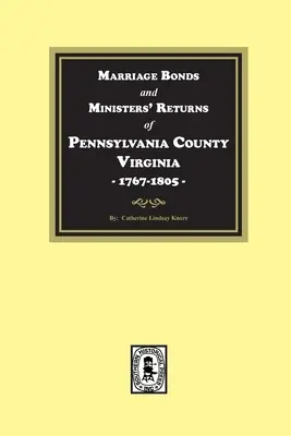 Pittsylvania County, Virginia, 1767-1805, Heiratsurkunden und Berichte von Geistlichen. - Pittsylvania County, Virginia, 1767-1805, Marriage Bonds and Ministers' Returns of.