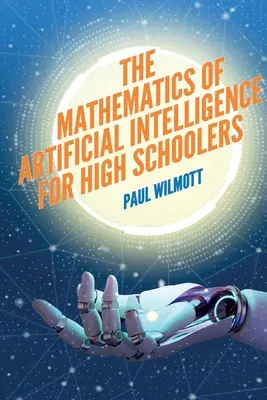 Die Mathematik der künstlichen Intelligenz für Gymnasiasten - The Mathematics of Artificial Intelligence for High Schoolers