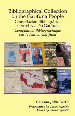 Bibliographische Sammlung über das Volk der Garifuna - Bibliographical Collection on the Garifuna People