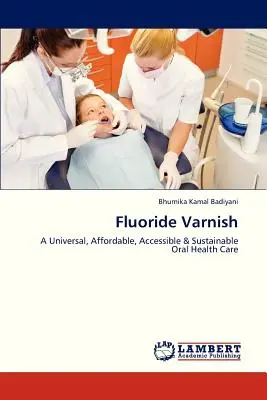 Fluorid-Lack - Fluoride Varnish