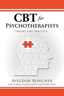 CBT für Psychotherapeuten: Theorie und Praxis - CBT for Psychotherapists: Theory and Practice