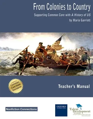 From Colonies to Country - Unterstützung des Common Core mit A History of US Teacher's Manual - From Colonies to Country - Supporting Common Core with A History of US Teacher's Manual