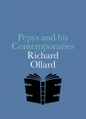 Pepys und seine Zeitgenossen - Pepys and His Contemporaries