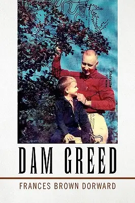 Staudamm-Gier - Dam Greed