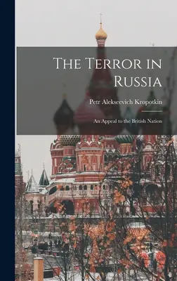 Der Terror in Russland: Ein Appell an die britische Nation - The Terror in Russia: An Appeal to the British Nation
