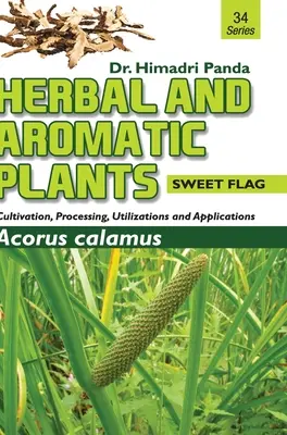 KRAUTIGE UND AROMATISCHE PFLANZEN - 34. Acorus calamus (Süße Fahne) - HERBAL AND AROMATIC PLANTS - 34. Acorus calamus (Sweet Flag)