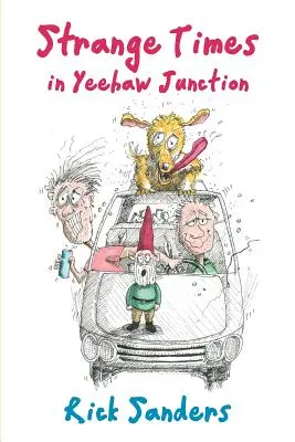 Seltsame Zeiten in Yeehaw Junction - Strange Times in Yeehaw Junction