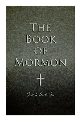 Das Buch Mormon: Geschrieben von der Hand Mormons, auf Tafeln, die den Tafeln von Nephi entnommen sind - The Book of Mormon: Written by the Hand of Mormon, Upon Plates Taken from the Plates of Nephi