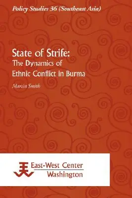 State of Strife: Die Dynamik des ethnischen Konflikts in Birma - State of Strife: The Dynamics of Ethnic Conflict in Burma