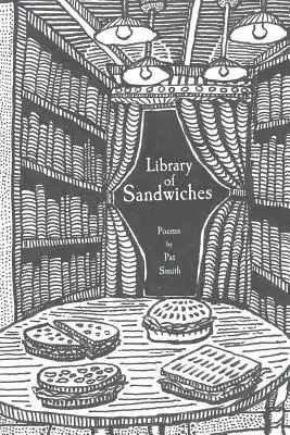 Bibliothek der Sandwiches: Gedichte von Pat Smith - Library of Sandwiches: Poems by Pat Smith